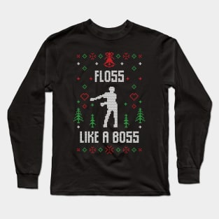 Floss Like A Boss Ugly Christmas Sweater Dancing Christmas Gift Long Sleeve T-Shirt